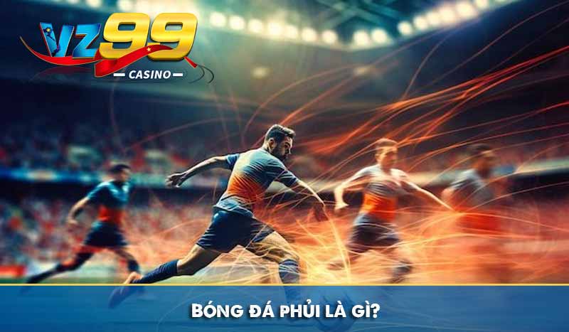 Bóng đá phủi là gì? Vì sao cách chơi này được yêu thích? 7 Bóng đá phủi là gì?