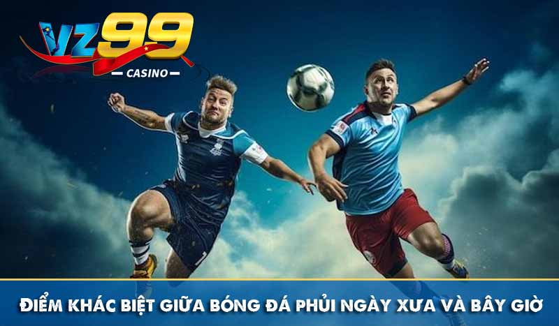 Bóng đá phủi là gì? Vì sao cách chơi này được yêu thích? 8 Điểm khác biệt giữa bóng đá phủi ngày xưa và bây giờ