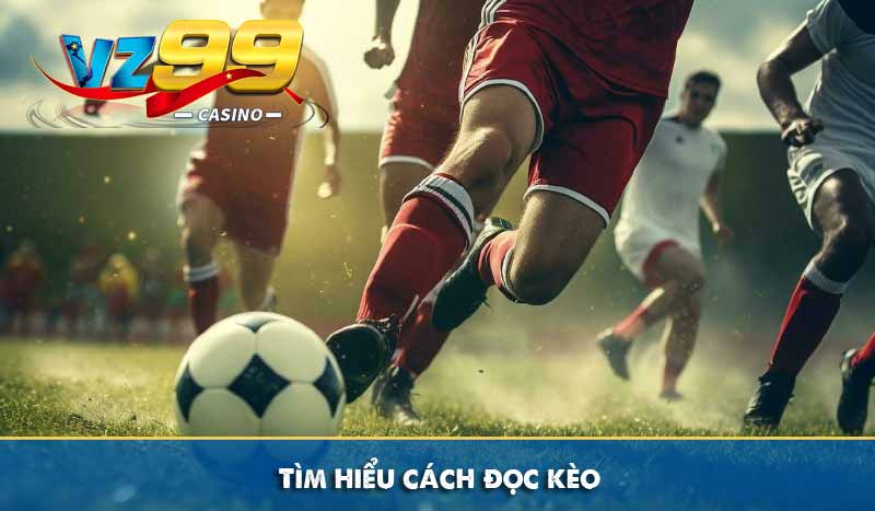 Kèo Châu Á – Cách Đọc Kèo Và Cá Cược Dễ Thắng Nhất 11 Tìm hiểu cách đọc kèo